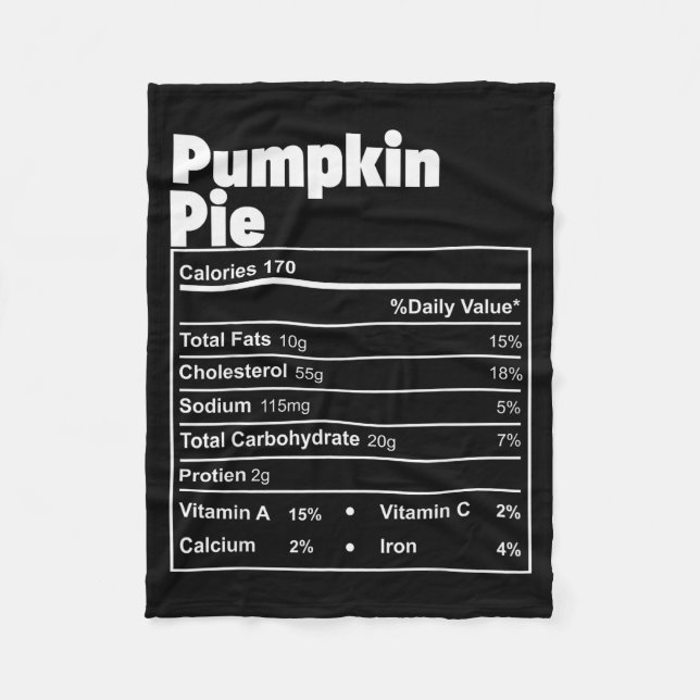 Funny Thanksgiving Food Pumpkin E Nutritional Fact Fleece Blanket (Front)