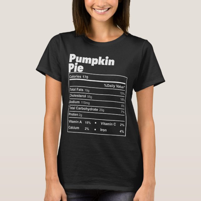 Funny Thanksgiving Food Pumpkin E Nutritional Fact T-Shirt (Front)