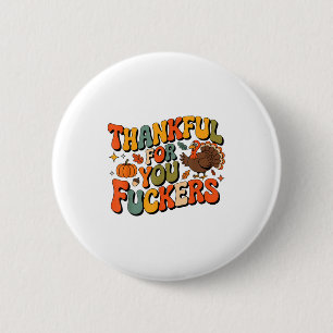 Funny Thanksgiving Friendsgiving Thankful For You 6 Cm Round Badge