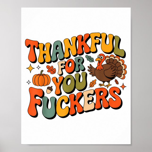 Funny Thanksgiving Friendsgiving Thankful For You  Poster (Front)