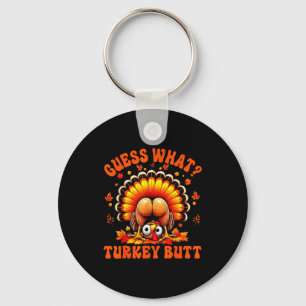 Funny Thanksgiving Guess What Turkey Butt Couples  Key Ring