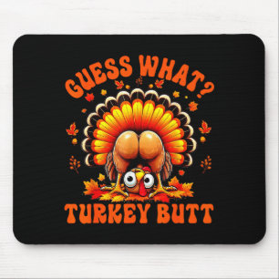 Funny Thanksgiving Guess What Turkey Butt Couples  Mouse Mat