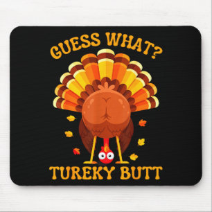 Funny Thanksgiving Guess What Turkey Butt For Boys Mouse Mat