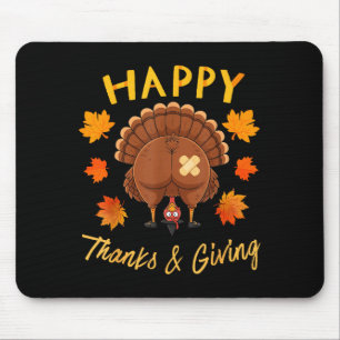 Funny Thanksgiving Guess What Turkey Butt  Mouse Mat