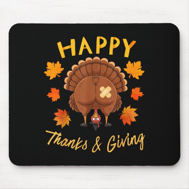 Funny Thanksgiving Guess What Turkey Butt  Mouse Mat (Front)