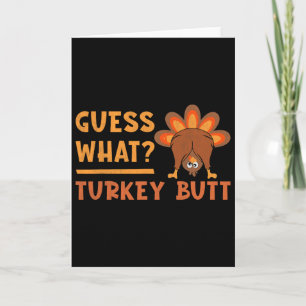 Funny Thanksgiving Guess What Turkey Butt Toddler Card