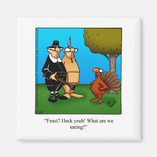 Funny Thanksgiving Humour Magnet