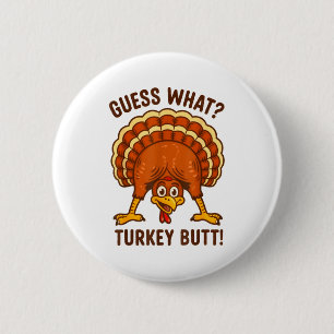 Funny Thanksgiving Kids Joke Meme Guess What Turke 6 Cm Round Badge
