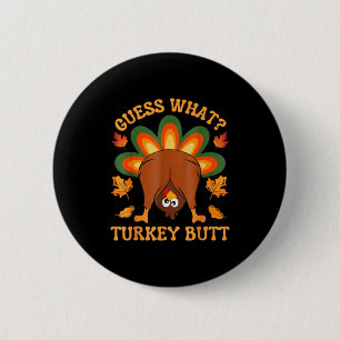 Funny Thanksgiving Kids Joke Meme Guess What Turke 6 Cm Round Badge