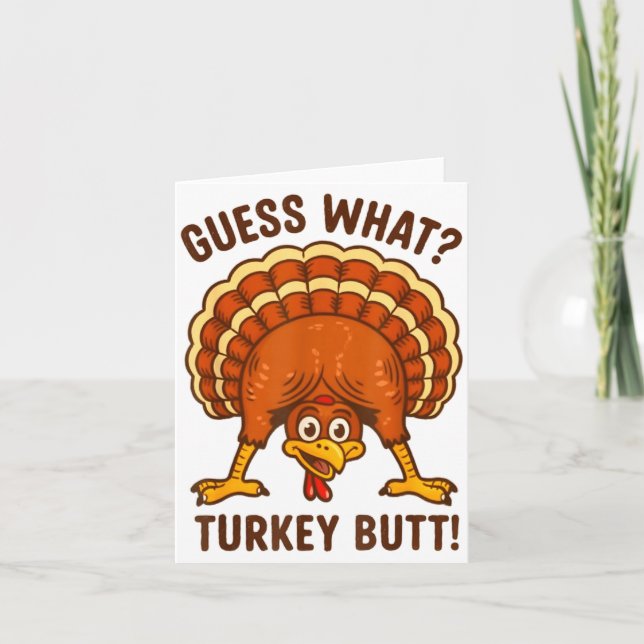 Funny Thanksgiving Kids Joke Meme Guess What Turke Card (Front)