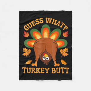Funny Thanksgiving Kids Joke Meme Guess What Turke Fleece Blanket