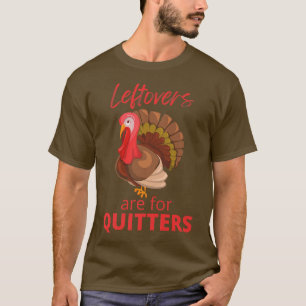 Funny Thanksgiving Leftover Turkey Dinner T-Shirt