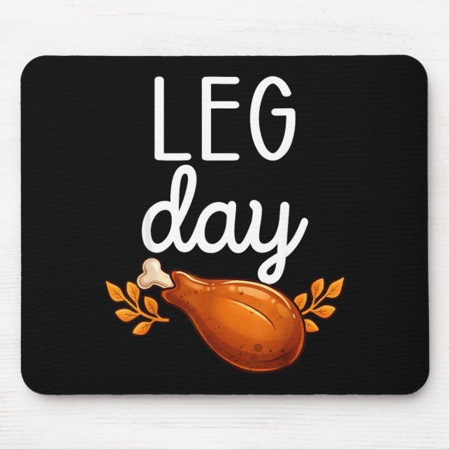 Funny Thanksgiving Leg Day Family Matching Turkey  Mouse Mat (Front)