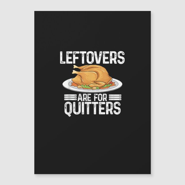 Funny Thanksgiving Outfit Leftovers Are For Quitte (Front)