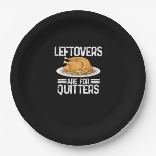 Funny Thanksgiving Outfit Leftovers Are For Quitte Paper Plate