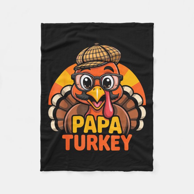 Funny Thanksgiving Papa Turkey Family Matching Men Fleece Blanket (Front)