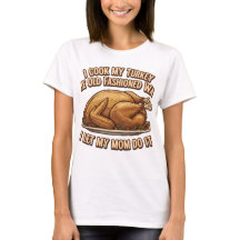 Funny Thanksgiving Quote I Cook My Turkey 