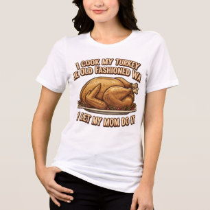 Funny Thanksgiving Quote I Cook My Turkey Tri-Blend Shirt