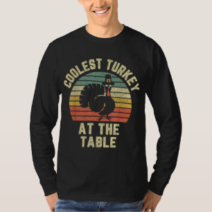 Funny Thanksgiving Retro Coolest Turkey At The Tab T-Shirt