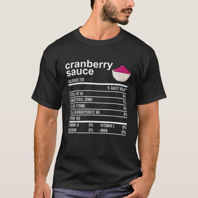 Funny Thanksgiving Sauce Food Cranberry Nutrition  T-Shirt (Front)