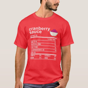Funny Thanksgiving Sauce Food Cranberry Nutrition T-Shirt