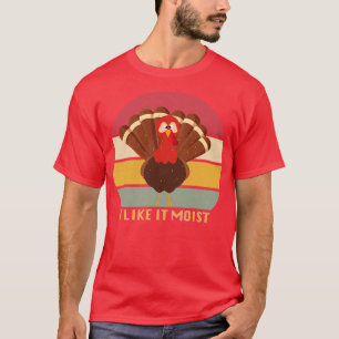 Funny Thanksgiving Shirt Cool Turkey I Like It Moi