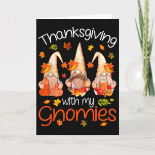 Funny Thanksgiving Shirts For Women Gnome - Gnomie Card