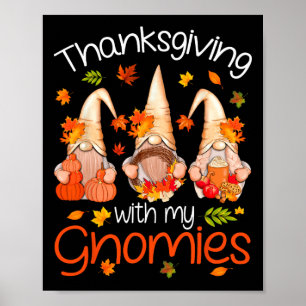 Funny Thanksgiving Shirts For Women Gnome - Gnomie Poster