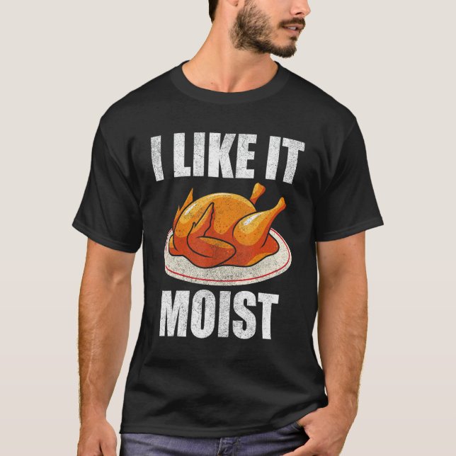 Funny Thanksgiving Shirts, Men's Turkey Day I Like T-Shirt (Front)
