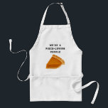 Funny Thanksgiving Standard Apron<br><div class="desc">Creative Thanksgiving apron featuring funny line for peace and pumpkin pie-loving people.</div>