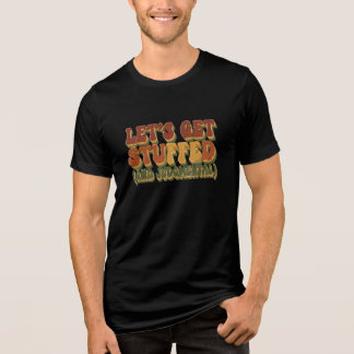Funny Thanksgiving T‑Shirt Tri-Blend Shirt