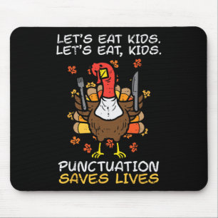 Funny Thanksgiving Teacher Turkey Lets Eat Kids Pu Mouse Mat