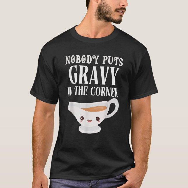 Funny Thanksgiving Tops for Women Nobody puts Grav (Front)
