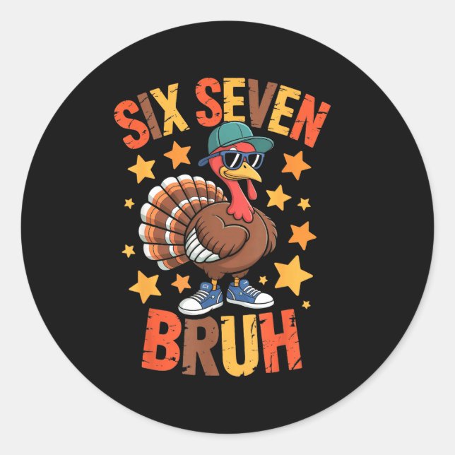 Funny Thanksgiving Turkey 67 Bruh Fall Farm Men Wo Classic Round Sticker (Front)