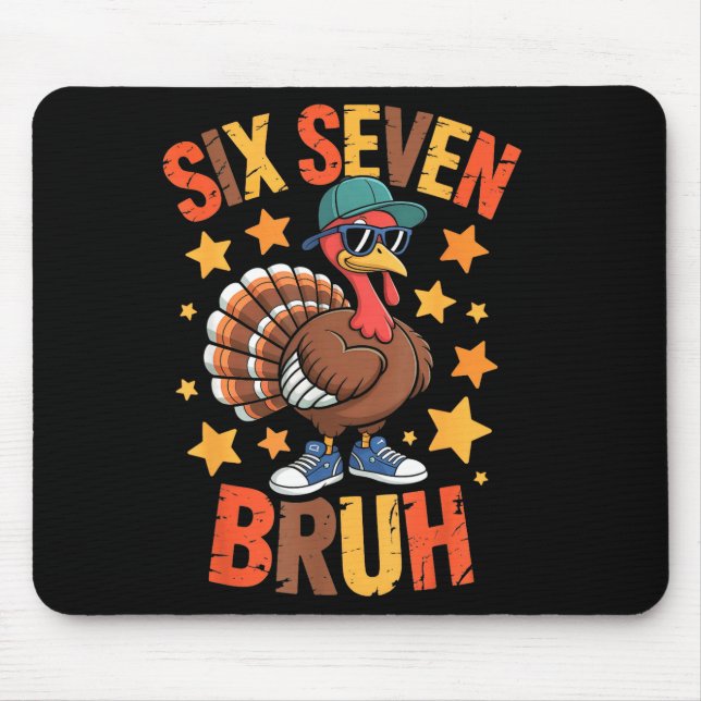 Funny Thanksgiving Turkey 67 Bruh Fall Farm Men Wo Mouse Mat (Front)