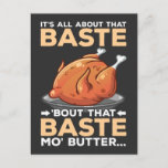 Funny Thanksgiving Turkey All About That Baste Postcard<br><div class="desc">Funny Thanksgiving Turkey All About That Baste.</div>