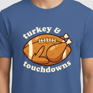 Funny Thanksgiving Turkey and Touchdowns Football T-Shirt