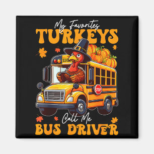 Funny Thanksgiving Turkey Bus Driver School Gift Magnet