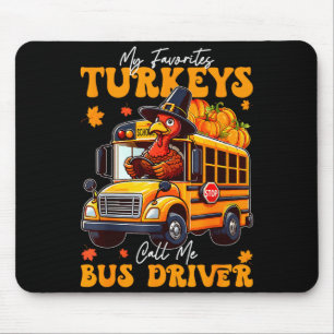 Funny Thanksgiving Turkey Bus Driver School Gift Mouse Mat