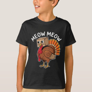 Funny Thanksgiving Turkey Cat Meow Humour Men Wome T-Shirt