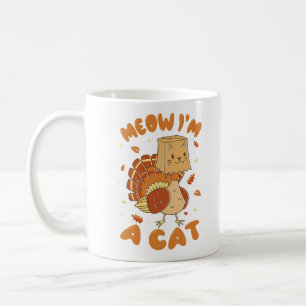 FUNNY THANKSGIVING TURKEY CAT MEOW I'M A CAT COFFEE MUG