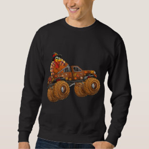 Funny Thanksgiving turkey day riding monster truck Sweatshirt