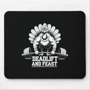 Funny Thanksgiving Turkey Deadlift And Feast Gym W Mouse Mat