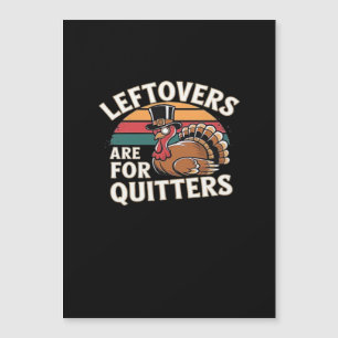 Funny Thanksgiving Turkey Design - “Leftovers Are