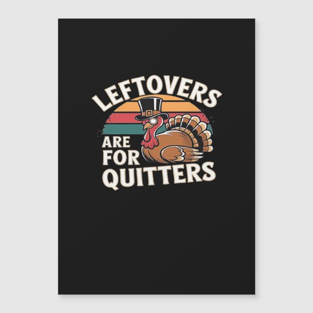 Funny Thanksgiving Turkey Design - “Leftovers Are  (Front)