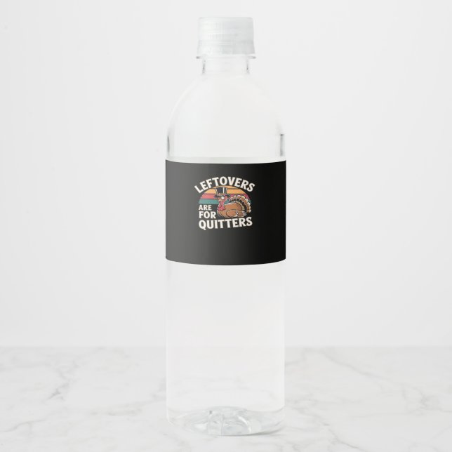 Funny Thanksgiving Turkey Design - “Leftovers Are  Water Bottle Label (Front)