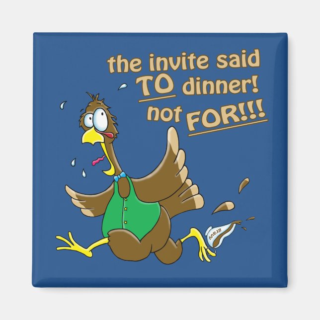 Funny Thanksgiving Turkey Dinner Magnet (Front)
