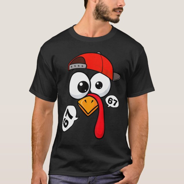 Funny Thanksgiving Turkey Face 67 Six Seven Boy Me T-Shirt (Front)
