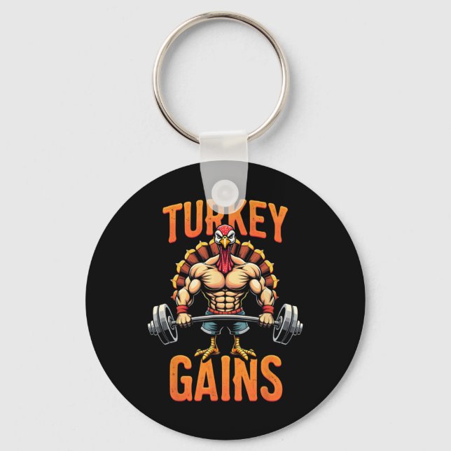 Funny Thanksgiving Turkey Gains Motivation Gym Wor Key Ring (Front)