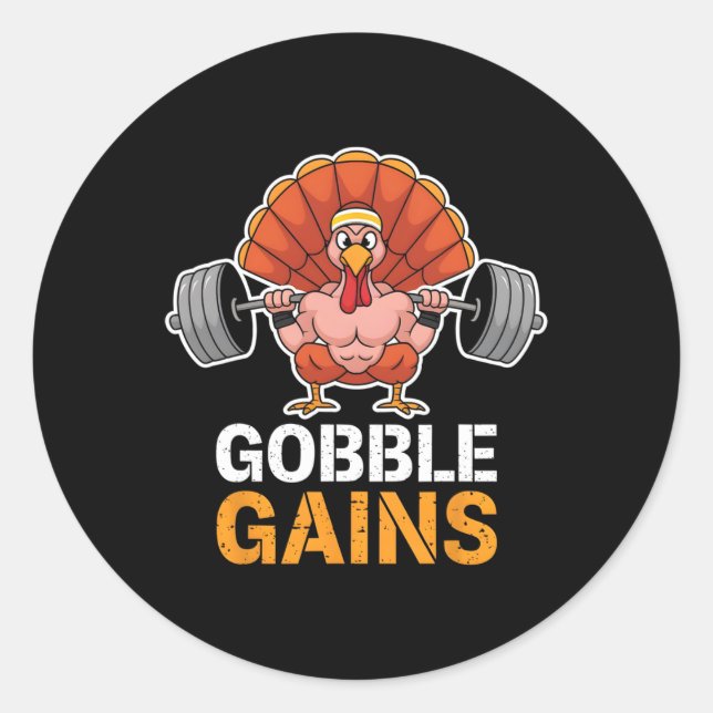 Funny Thanksgiving Turkey Gobble Gains Gym Workout Classic Round Sticker (Front)